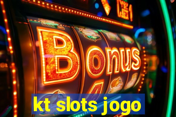 kt slots jogo